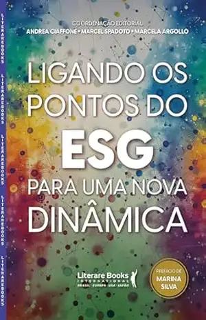 Ligando os pontos do ESG para uma nova dinâmica – Andrea Ciaffone Ligando os pontos do ESG para uma nova dinâmica – Andrea Ciaffone