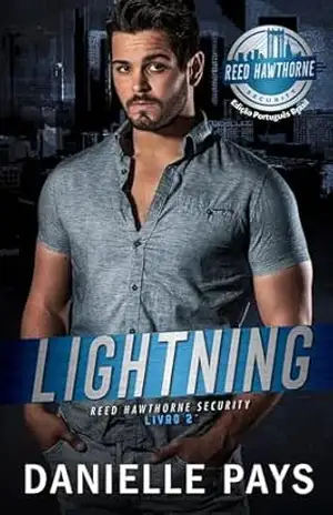 Lightning: Segurança Reed Hawthorne Livro 2, Edição Português Brasil – Danielle Pays