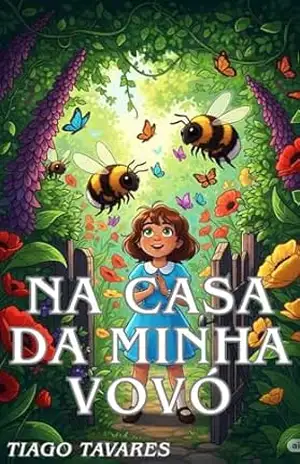 LILA E A MAGIA DO QUINTAL DA VOVO – TIAGO  TAVARES