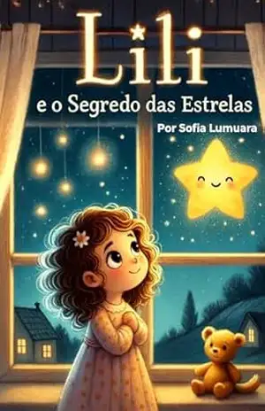 Lili e o segredo das estrelas – Sofia Luminara
