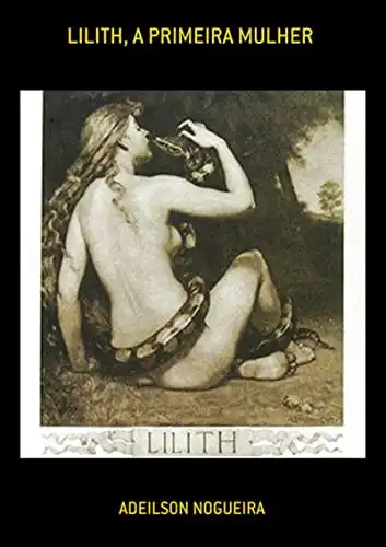Baixar Lilith, A Primeira Mulher pdf, epub, mobi, eBook