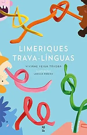 Limeriques Trava–Línguas – Viviane Veiga Távora Limeriques Trava–Línguas – Viviane Veiga Távora