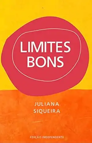 Limites Bons – Juliana Siqueira