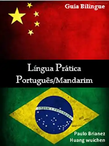 Baixar Língua Prática: Português / Mandarim: bilíngue com fonética pdf, epub, mobi, eBook