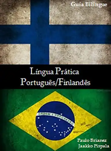 Baixar Língua Prática: Português / Finlandês: guia bilíngue pdf, epub, mobi, eBook