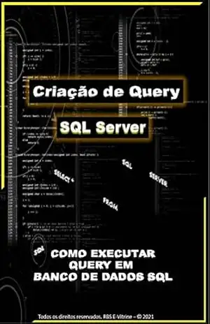 Linguagem SQL Server: Exercícios Como Criar Query em Banco de dados em SQL – Ricardo Silva