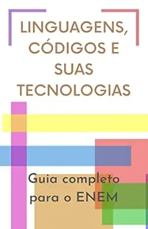 Linguagens, códigos e suas Tecnologias. Guia Completo para o ENEM – Gilberto  Ferreira