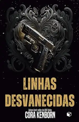 Capa do livro Linhas Desvanecidas (Cartel Carrera Livro 2) - Cora Kenborn