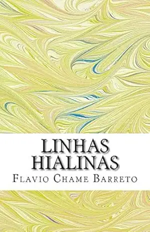 Capa do livro Linhas Hialinas - Flavio Barreto