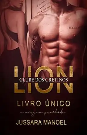 LION: Série Clube dos Cretinos (Clube dos Cretinos (Livros da Jussara Manoel)) – Jussara  Manoel