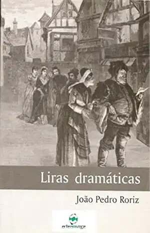 Liras Dramáticas – João Pedro Roriz