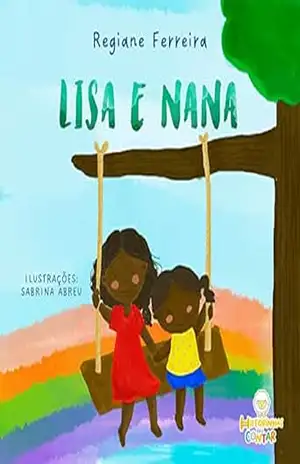 Lisa e Nana - Regiane Ferreira Lisa e Nana - Regiane Ferreira