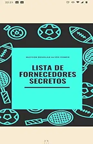 Lista de Fornecedores Secretos: lista com mais de 400 fornecedores com até 300% de lucro – Maycon Douglas Alves Gomes Lista de Fornecedores Secretos: lista com mais de 400 fornecedores com até 300% de lucro – Maycon Douglas Alves Gomes