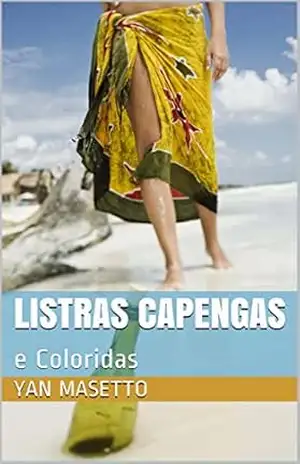 Listras Capengas: e Coloridas – Yan Masetto