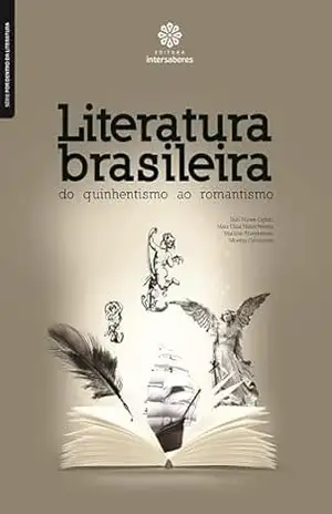 Capa do livro Literatura brasileira:: do quinhentismo ao romantismo (Série Por Dentro da Literatura) - Ítalo Ogliari