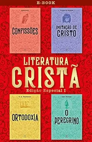 Literatura Cristã I (Clássicos da literatura cristã) – Santo Agostinho