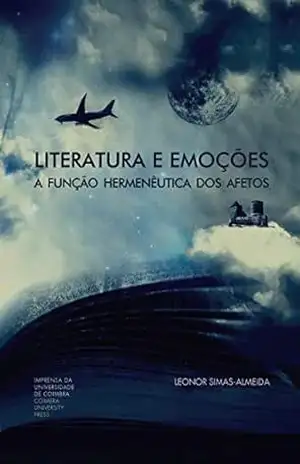 Capa do livro Literatura e Emoções: A função hermenêutica dos afetos (Investigação Livro 0) - Leonor Simas-Almeida