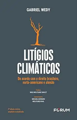 Litígios Climáticos – Gabriel Wedy