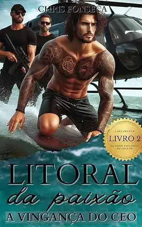 Baixar LITORAL DA PAIXÃO: A VINGANÇA DO CEO: Livro 2 pdf, epub, mobi, eBook