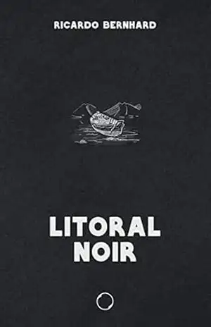Litoral noir – Ricardo  Bernhard