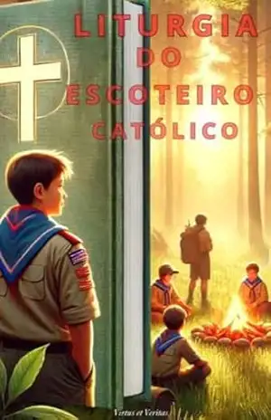 Liturgia do Escoteiro Católico – Wander Venerio Cardoso de Freitas