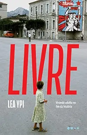 Livre: Virando adulta no fim da história – Lea Ypi