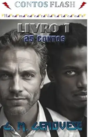 LIVRO 1 – – 25 CONTOS: CONTOS FLASH HOMOERÓTICOS (Contos Flash – Homoeróticos) – G. M.  GENOVESE