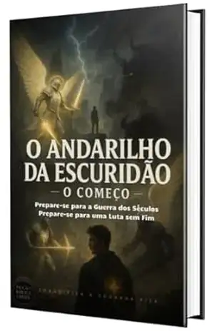 Livro 1 – O ANDARILHO DA ESCURIDÃO: O COMEÇO – Jorge  Piza