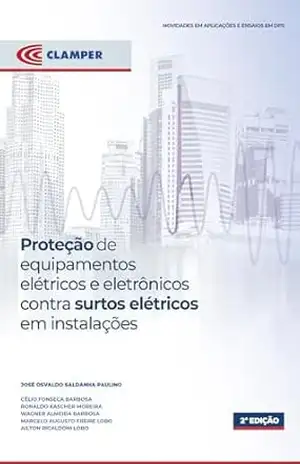 Capa do livro Livro CLAMPER – Proteção de equipamentos elétricos e eletrônicos contra surtos elétricos em instalações - José Osvaldo Saldanha Paulino