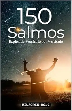 Livro Com 150 Salmos Explicados Versículo por Versículo: Perfeito Para o Dia a Dia – Diego Caridá Livro Com 150 Salmos Explicados Versículo por Versículo: Perfeito Para o Dia a Dia – Diego Caridá