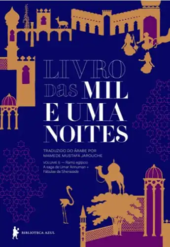 Baixar Livro das mil e uma noites – volume 5 – Ramo egípcio A saga de Umar Annuman + Fábulas de Sharazad pdf, epub, mobi, eBook