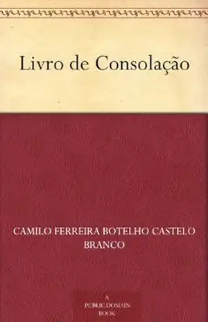 Livro de Consolação – Camilo Ferreira Botelho Castelo Branco