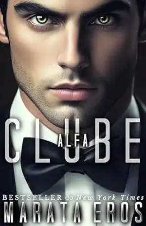Livro de Jogo dos Bilionários 1: Clube Alfa: Suspense Psicológico Escuro Romance Anti–herói Trilogia (Trilogia Jogo dos Bilionários) – Marata Eros
