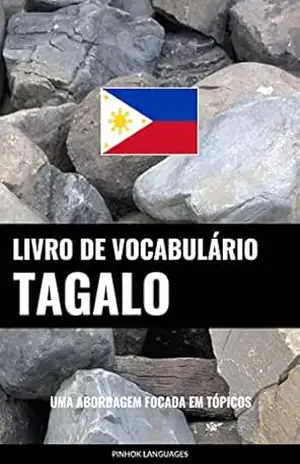 Capa do livro Livro de Vocabulário Tagalo: Uma Abordagem Focada Em Tópicos - Pinhok Languages