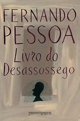 Baixar Livro do desassossego: Composto por Bernardo Soares, ajudante de guarda–livros na cidade de Lisboa pdf, epub, mobi, eBook