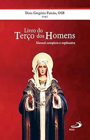 Livro do terço dos homens – Dom Gregório Paixão