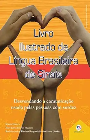 Livro ilustrado de língua brasileira de sinais vol.2: Desvendando a comunicação usada pelas pessoas com surdez – Márcia Honora
