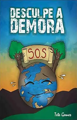 Capa do livro Livro infantil Sos Desculpe a demora - Ortelina Gomes Moreira