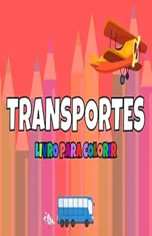 Capa do livro Livro Infantil Transportes (Versão Digital para Imprimir e Colorir): Ônibus, Avião, Caminhão e Muito Mais!: Desenhos divertidos em PDF para crianças imprimirem e se divertirem colorindo. - Melissa Santos