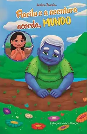 Capa do livro Livro Infanto Juvenil Flavilu e aventura acorda, Mundo: As aventuras de Flavilu - Andréa Brandão