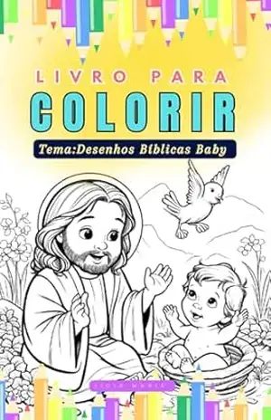 Livro para colorir tema Desenhos Bíblicas Baby: Para colorir – Lídia Martins