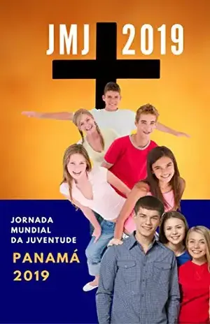 LIVRO Para Jornada Mundial da Juventude2019: JMJ PANAMA 2019 – WYD PANAMA 2019 – Claudio de Castro