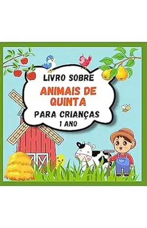 Livro Sobre Animais de Quinta para Crianças 1 Ano: Muitas ilustrações de animais do campo para raparigas e rapazes que querem explorar este mundo interessante. Um livro cheio de rimas divertidas – Youuho Family