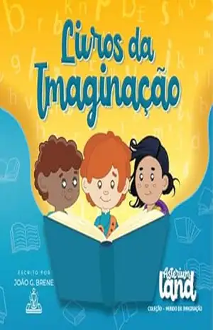 LIVROS DA IMAGINAÇÃO: LIVRO INFANTIL – JOÃO G. BRENE