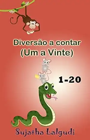 Livros para crianças: Diversão a contar (Um a Vinte): Livro infantil ilustrado (livro dos animais), Portuguese childrens books, Livro para crianca,children’s … Portuguese for children: para crianças 2) – Sujatha Lalgudi