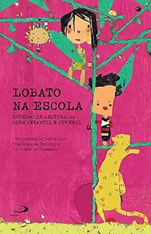 Lobato na Escola – Livro I: Roteiro de leitura da obra infantil e juvenil (Letras e entrelinhas) - Milena Ribeiro Martins Lobato na Escola – Livro I: Roteiro de leitura da obra infantil e juvenil (Letras e entrelinhas) - Milena Ribeiro Martins