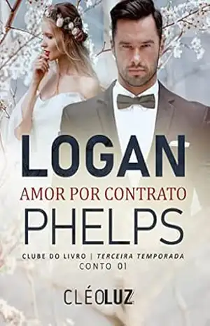 Capa do livro LOGAN PHELPS –: AMOR POR CONTRATO - Cleo Luz