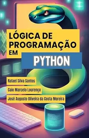 Lógica de programação em Python - Rafael Silva Santos Lógica de programação em Python - Rafael Silva Santos