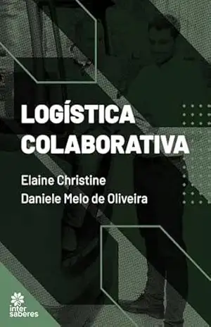 Logística colaborativa – Elaine Christine