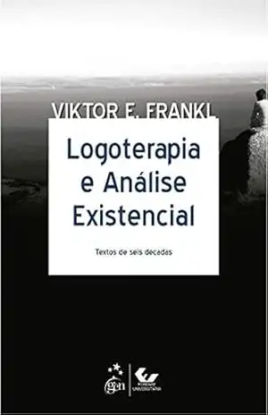 Logoterapia e Análise Existencial - Viktor E. Frankl
